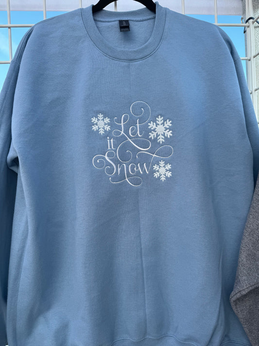 Let it Snow sweatshirt